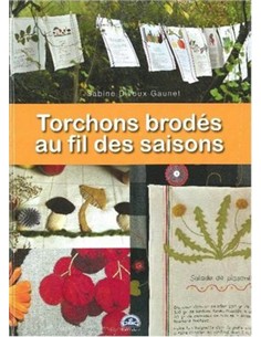 TORCHONS BRODES AU FIL DES SAISONS